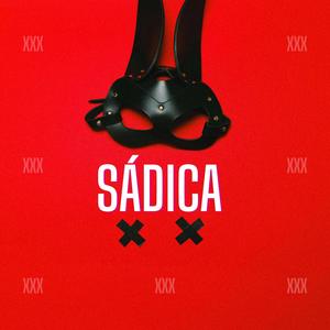 SÁDICA (Explicit)