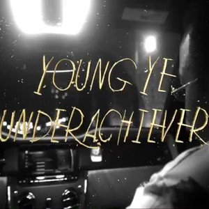 Underachiever (Explicit)