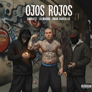 OJOS ROJOS (Explicit)