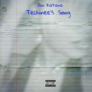 Techinee's Song (Explicit)