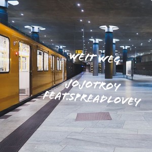 Weit weg (feat. SpreadLovey)