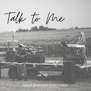 Talk to Me (feat. Will Keeps)