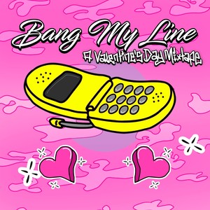 Text Me Records: Bang My Line - A Valentine's Day Mixtape (Explicit)