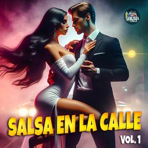 Salsa En La Calle (Vol. 1)