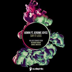 Say It Less feat. Jerome Joyce (Daniel Meister Remix)
