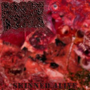 Skinned Alive (Explicit)