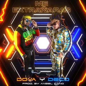 Me Extrañaras(feat. Dova El Negrito Fino)