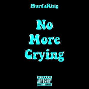 No More Crying (Explicit)