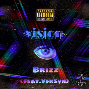 Vision (feat. YFKSyn) (Explicit)