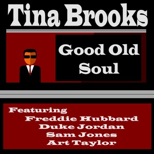 Good Old Soul (feat. Freddie Hubbard, Duke Jordan, Sam Jones, Art Taylor)