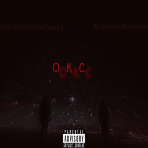 OKC (feat. APlugNamedPablo) [Explicit]