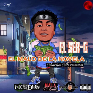 El Malo DeLa Novela (Explicit)