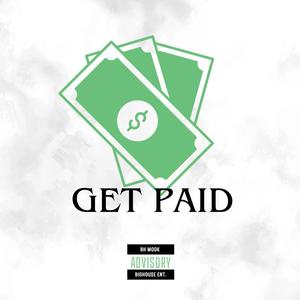 GET PAID (Explicit)