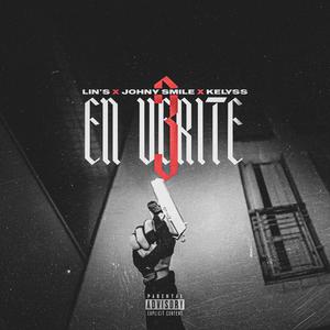 En vérité 3 (feat. Johny Smile & Kelyss) [Explicit]