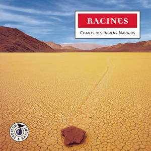 Racines - Chants Des Indiens Navajos