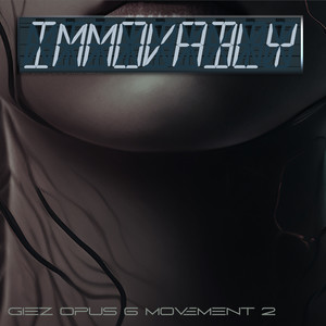 Immovably (Opus 6 Movement 2)