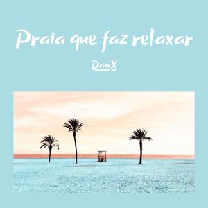 Praia que faz relaxar