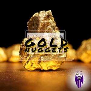 Gold Nuggets (Explicit)