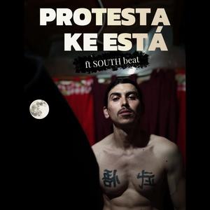 PROTESTA KE ESTÁ 2 (feat. South00s) (Explicit)