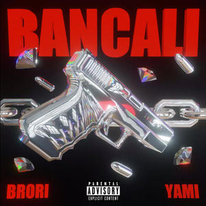 BANCALI (feat. Yami G9) [Explicit]