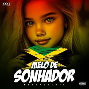 MELÔ DE SONHADOR (Not so Bad) [Explicit]