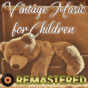 Vintage Music for Children (Remastered)