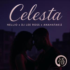 Celesta (feat. DJ Lee Ross & Anahatakiz)