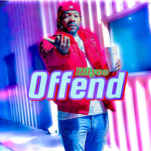 Offend (Explicit)