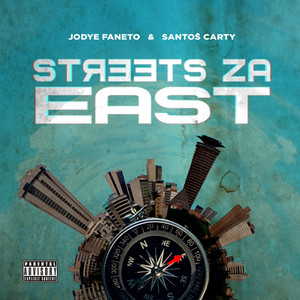 STREETS ZA EAST (Explicit)