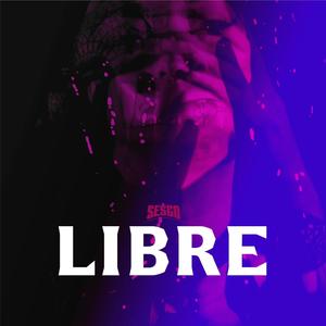 Libre (Explicit)