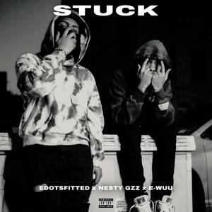 Stuck (Explicit)