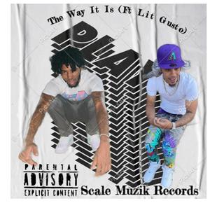 The Way It Is (feat. Lit Gusto) [Explicit]