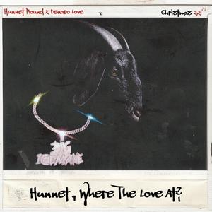 Hunnet Round - Where The Love At (Explicit)