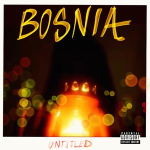 Bosnia Untitled (Explicit)