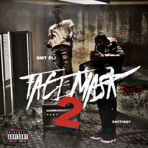 Face mask pt2 (feat. GMT Eli) [Explicit]