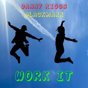 Work It (feat. BLACKMAXX)