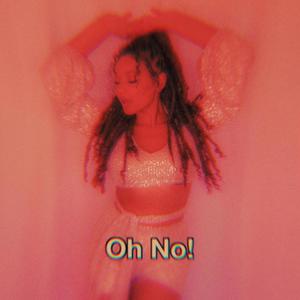 Oh No! (feat. Dvnsen) (Explicit)