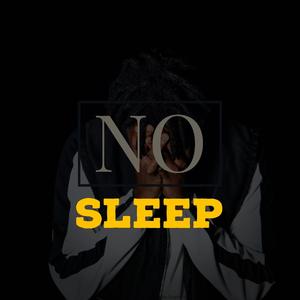 No Sleep (Explicit)