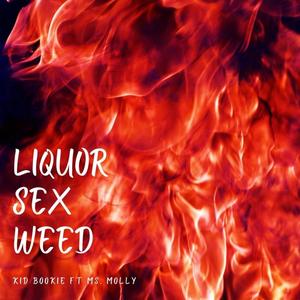 LIQOUR SEX WEED (Explicit)