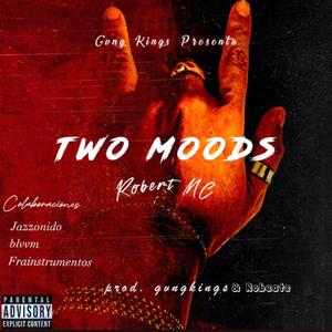 TWO MOODS (Explicit)