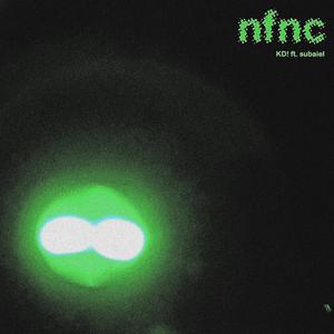 nfnc (feat. subaiel) [Explicit]