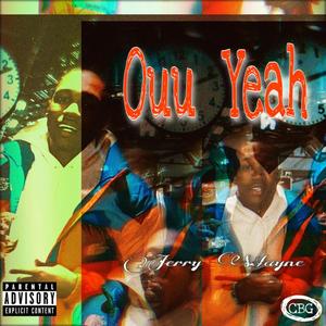 Ouu Yeah (Explicit)