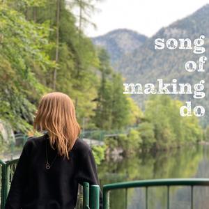 song of making do (Explicit)