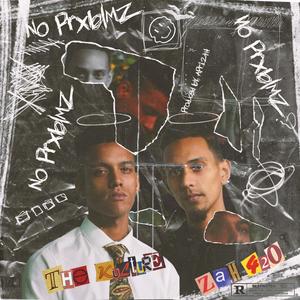 Nx Prxblmz (feat. Zah420) (Explicit)