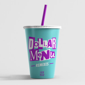 Dollar Menu (feat. Dani Poppitt) [Remixes]