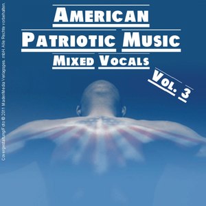 American Patriotic Music - Vol. 3 - Mixed Vocals