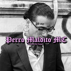 Perro Maldito MC (Explicit)