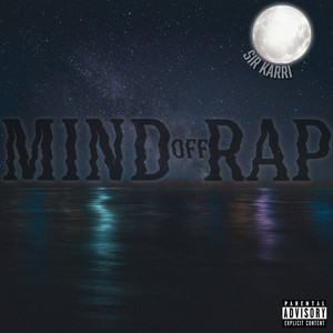 Mind off Rap (Explicit)