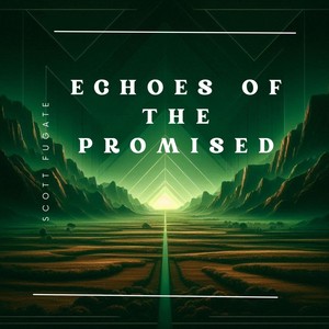 Echoes of the Promised