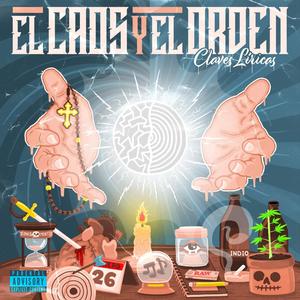 El caos y el orden (Explicit)